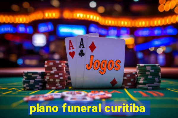 plano funeral curitiba